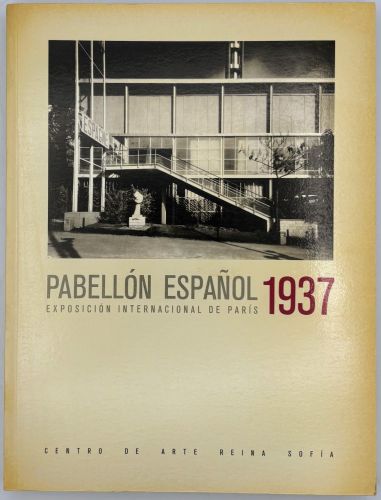 Portada del libro de PABELLON ESPANOL 1937 EXPOSICION INTERNACIONAL DE PARIS