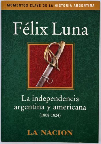 Portada del libro de La independencia argentina y americana 1808-1824