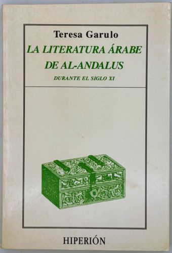 Book cover from La literatura árabe de al-Andalus durante el siglo XI