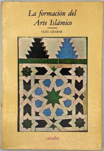 Book cover from La formación del arte islámico