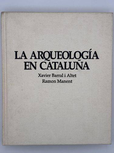 Portada del libro de LA ARQUEOLOGIA EN CATALUÑA