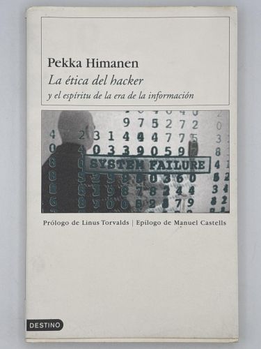 Book cover from LA ETICA DEL HACKER Y EL ESPIRITU DE LA ERA DE LA INFORMACION (DESTINO)