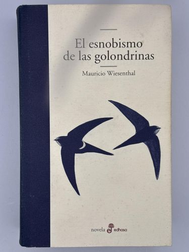 Book cover from El esnobismo de las golondrinas