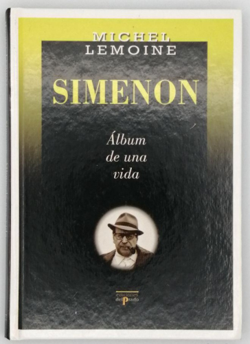 Portada del libro de SIMENON. ÁLBUM DE UNA VIDA