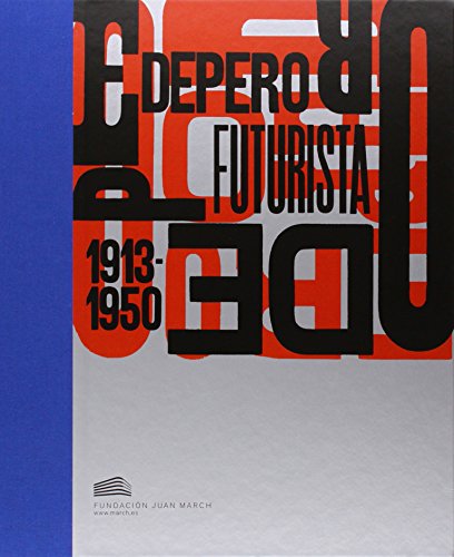 Portada del libro de DEPERO FUTURISTA 1913-1950