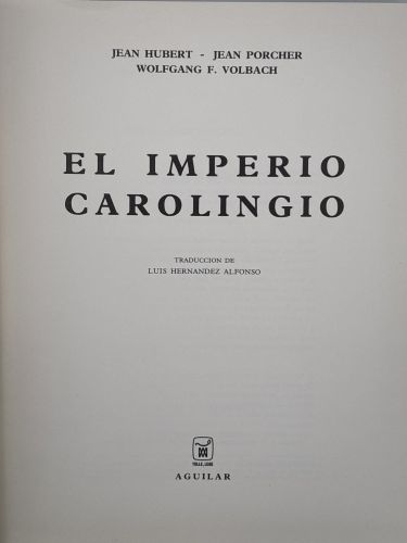 Portada del libro de El Imperio Carolingio. El Universo de las formas, colección dirigida por André Malraux y André Parrot.