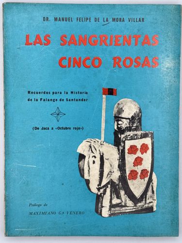 Portada del libro de Las sangrientas cinco rosas. Recuerdos para la Historia de la Falange de Santander.