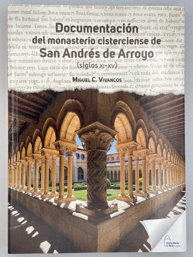 Portada del libro de Documentación del monasterio cisterciense de San Andrés de Arroyo (siglos XI-XV)