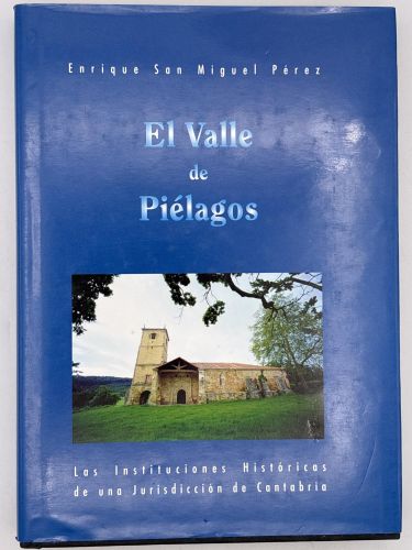Portada del libro de El valle de piélagos, las instituciones históricas de una Jurisdicción de Cantabria