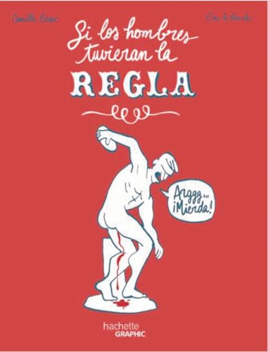 Portada del libro de Si los hombres tuvieran la regla