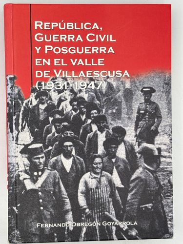 Portada del libro de República Guerra Civil y Posguerra en el Valle de Villaescusa (1931-1947)