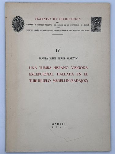 Portada del libro de Una tumba hispano-visigoda excepcional hallada en el Turuñuelo. María Jesús Pérez Martín 