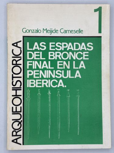 Portada del libro de Las espadas del Bronce final en la Península Ibérica