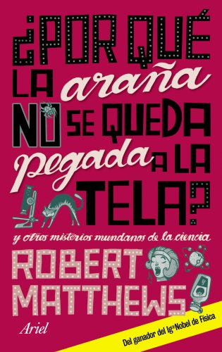 Portada del libro de ¿Por qué la araña no se queda pegada a la tela?