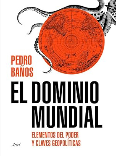 Portada del libro de El dominio mundial. Elementos del poder y claves geopolíticas.