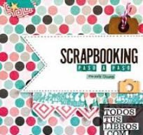 Portada del libro de Scrapbooking paso a paso