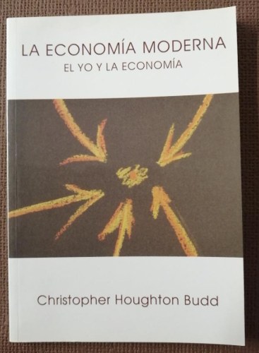 Portada del libro de LA ECONOMÍA MODERNA. EL YO Y LA ECONOMÍA
