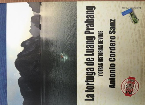 Portada del libro de LA TORTUGA DE LUANG PRABANG Y OTRAS HISTORIAS DE VIAJE, POR ANTONIO CORDERO SANZ