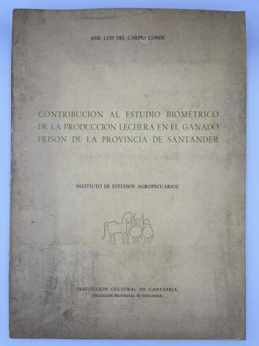 Portada del libro de Contribución al estudio biométrico de la producción lechera en el ganado frison de la provincia de Santander