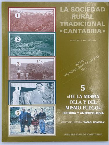 Book cover from De la misma olla y del mismo fuego 5. La sociedad rural tradicional Cantabria