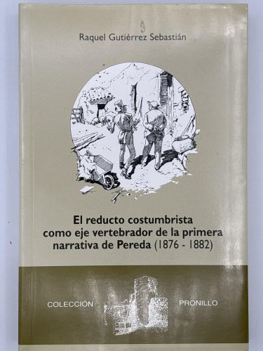 Book cover from El reducto costumbrista como eje vertebrador de la primera narrativa de Pereda (1876-1882)