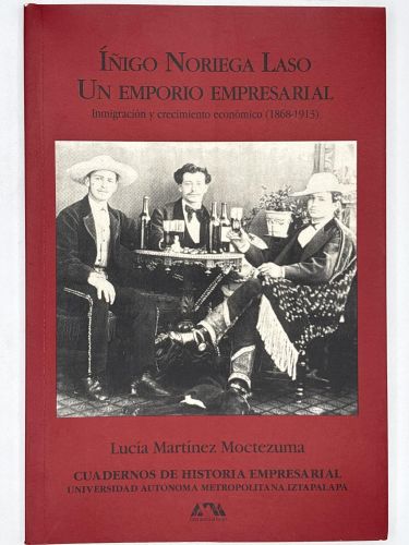 Book cover from Iñigo Noriega Laso. Un emporio empresarial