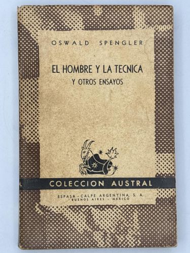 EL HOMBRE Y LA TÉCNICA Y OTROS ENSAYOS 