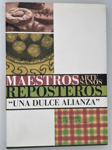 Maestros artesanos reposteros. Una dulce alianza