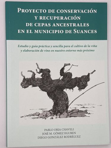 Proyecto de Conservación y Recuperación de Cepas Ancestales en el Municipio de Suances