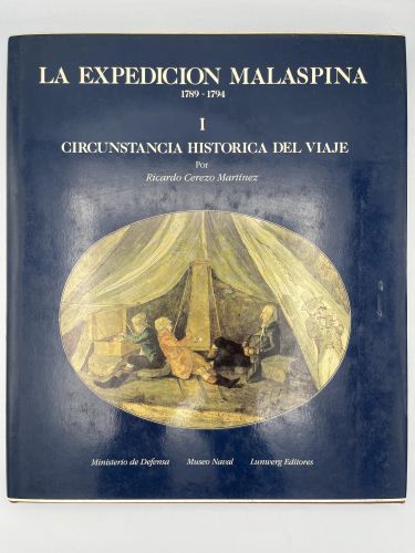 La expedición Malaspina. La circunstancia histórica del viaje