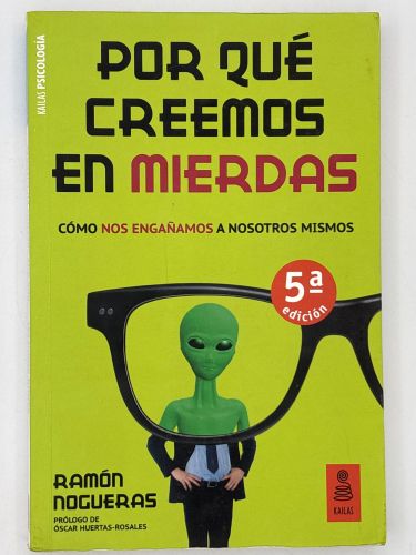 Por qué creemos en mierdas