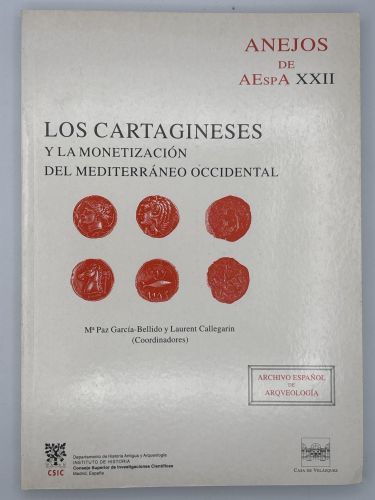 Los cartagineses y la monetarización del Mediterráneo occidental. María Paz García Bellido, Laurent Callegarin 