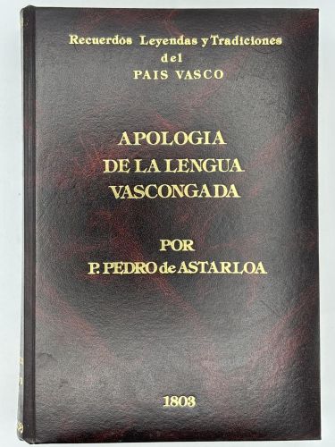 Apología de la lengua vascongada por P. Pedro de Astarloa