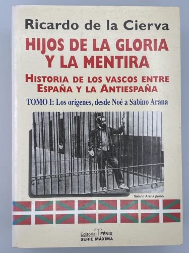 Hijos de la gloria y la mentira. Trilogía