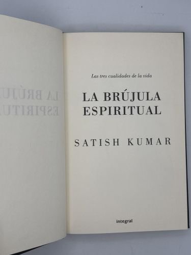 La brujula espiritual. Las tres cualidades de la vida.