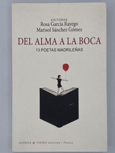 Del alma a la boca. 13 poetas madrileñas