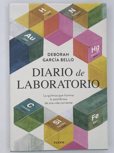 Diario de laboratorio.La química que ilumina lo asombroso de una vida corriente
