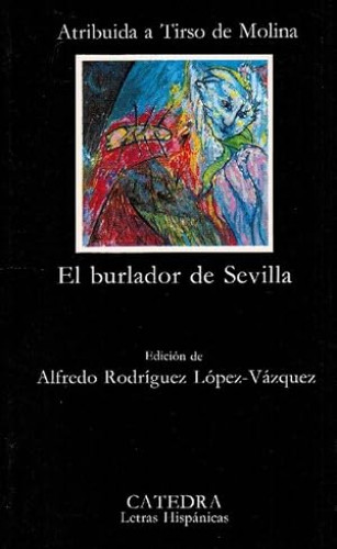 El burlador de Sevilla y convidado de piedra