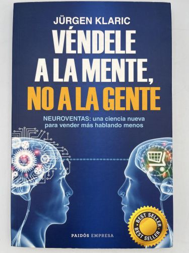 VÉNDELE A LA MENTE, NO A LA GENTE