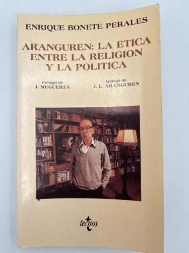 Book cover from Aranguren: La ética entre la religión y la política