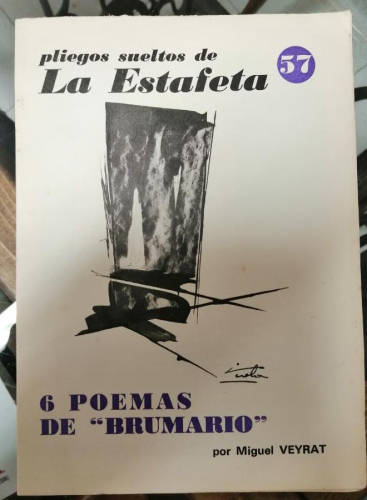 Portada del libro de PLIEGOS SUELTOS DE LA ESTAFETA 57, 6 POEMAS DE BRUMARIO, MIGUEL VEYRAT.