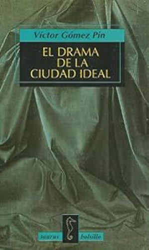 El drama de la ciudad ideal