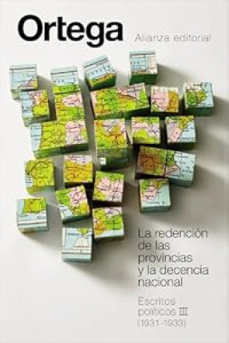 Book cover from La redención de las provincias y la decencia nacional. Escritos políticos III (1931-1933)