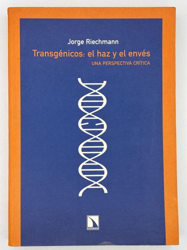 Transgénicos: el haz y el envés