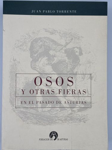 Osos y otras fieras en el pasado de Asturias (1700-1860)