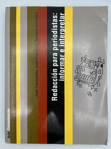Redacción para periodistas: informar e interpretar