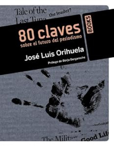 80 claves sobre el futuro del periodismo