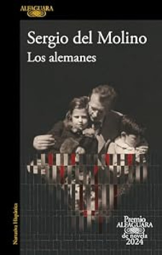 Los alemanes (Premio Alfaguara de novela 2024)