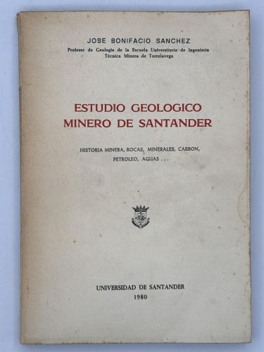 ESTUDIO GEOLÓGICO MINERO DE SANTANDER.