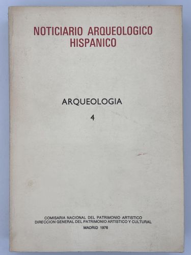 Noticiario de Arqueologia. (Tomo 4)